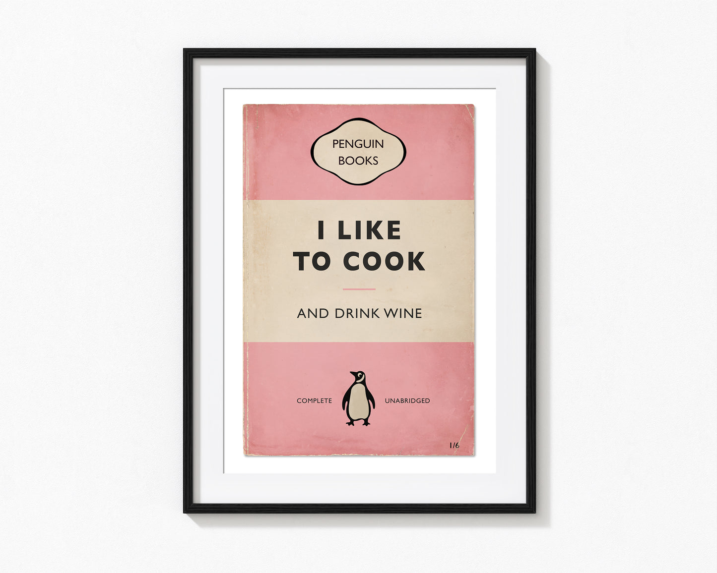 I Like To Cook And Drink Wine - Penguin Book Cover Print