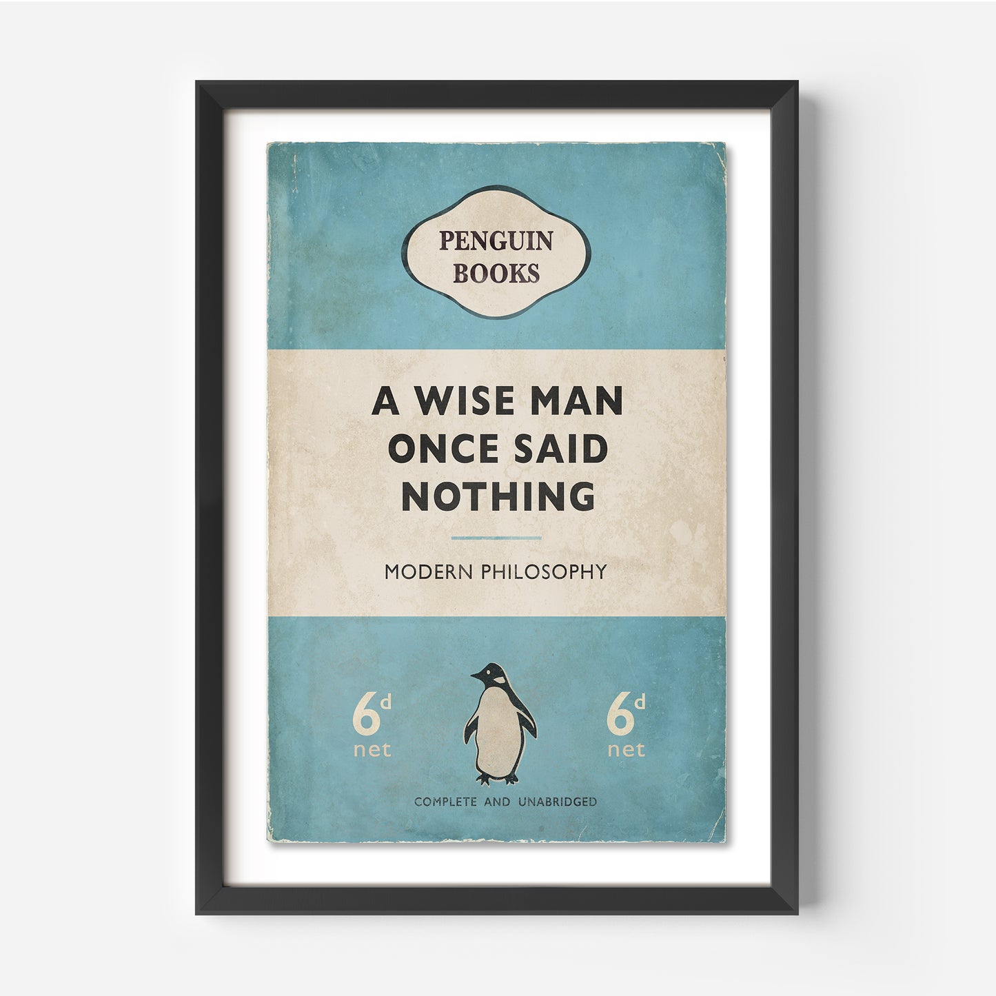 A Wise Man Once Said Nothing - Penguin Book Cover Print