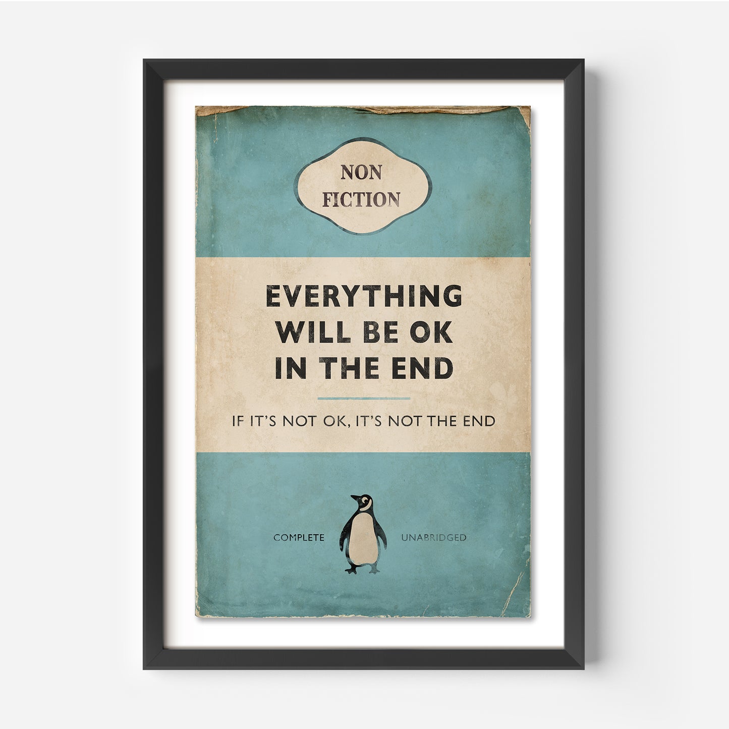 Everything Will Be Ok In The End - Penguin Book Cover Print