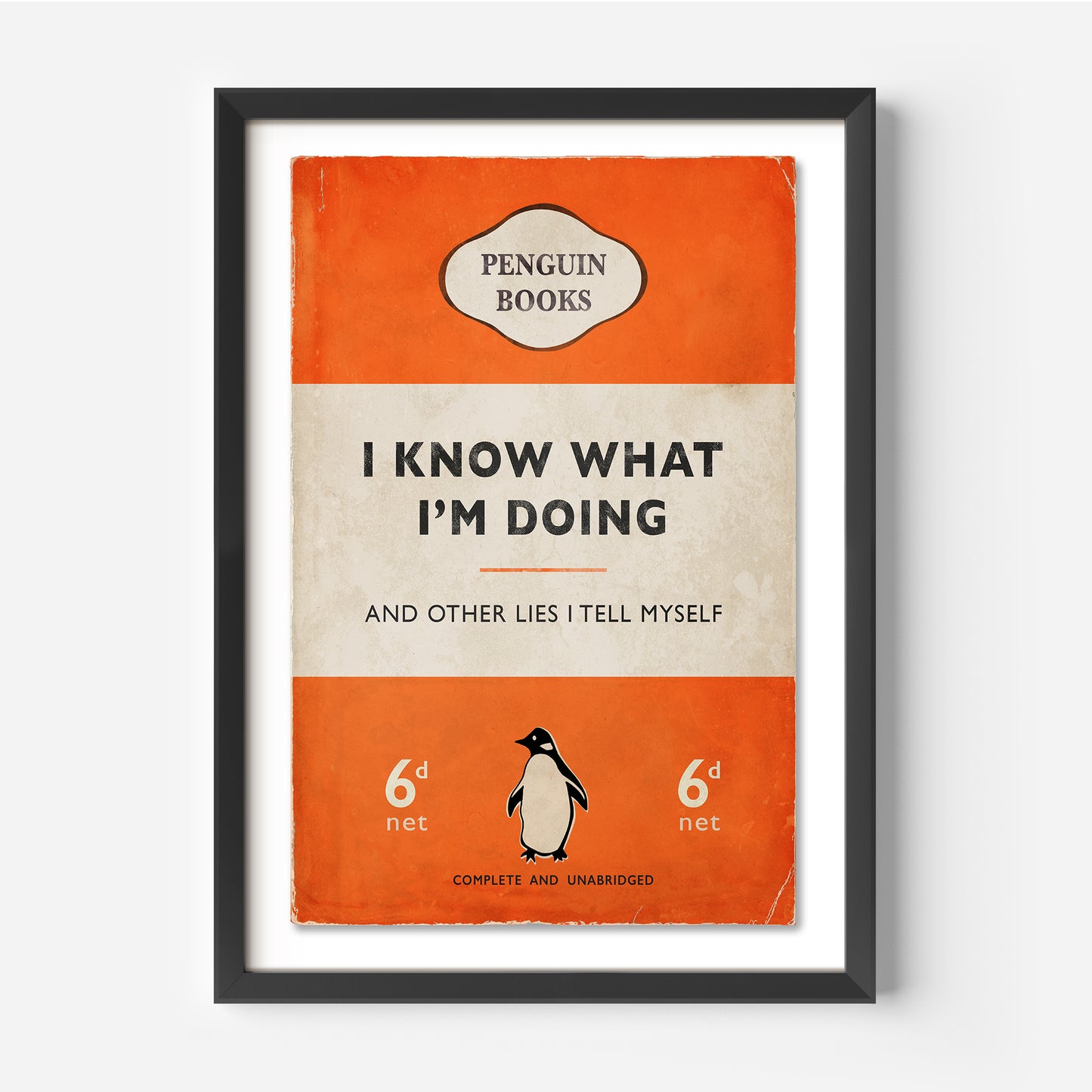 I Know What I'm Doing - And Other Lies I Tell Myself - Penguin Book Cover Print