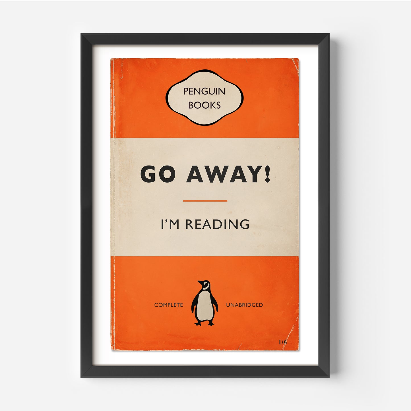 Go Away I'm Reading - Penguin Book Cover Print