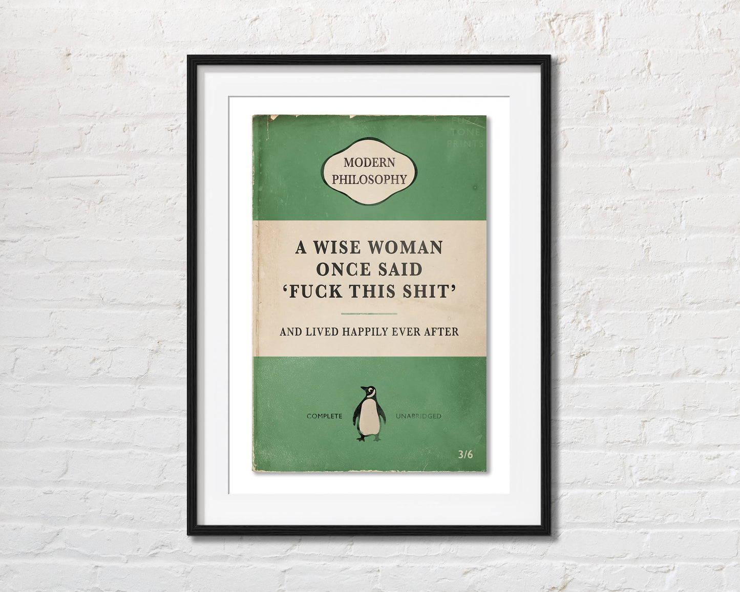 A Wise Woman Once Said 'Fuck This Shit' - Penguin Book Cover Print